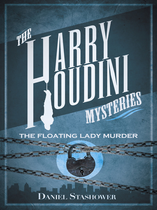 Title details for The Floating Lady Murder by Daniel Stashower - Available